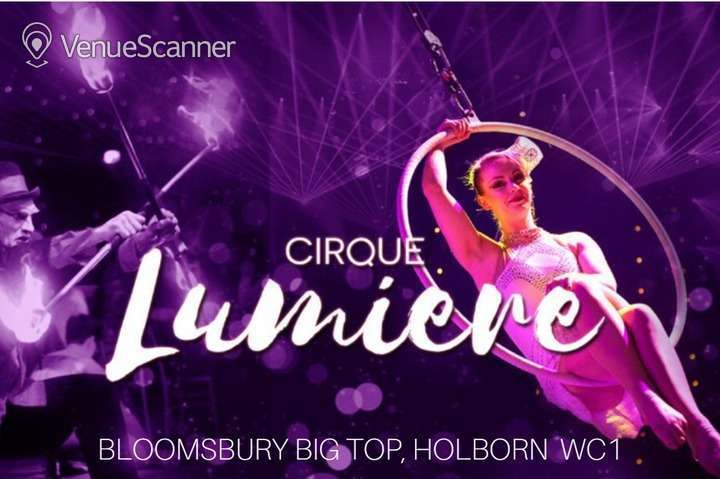 Hire The Bloomsbury Big Top Cirque Lumiere 5